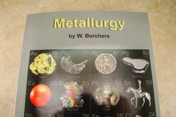 Metallurgy Book by W. Borchers Gold Silver Platinum Refining/Extraction Methods