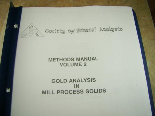 SMA Methods Manual Volume 2 "Gold Analysis in Mill Process Solids"