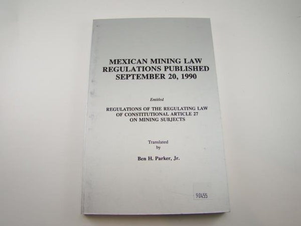 "Mexican Mining Law Regulations 1990" Book Gold Silver Fees History