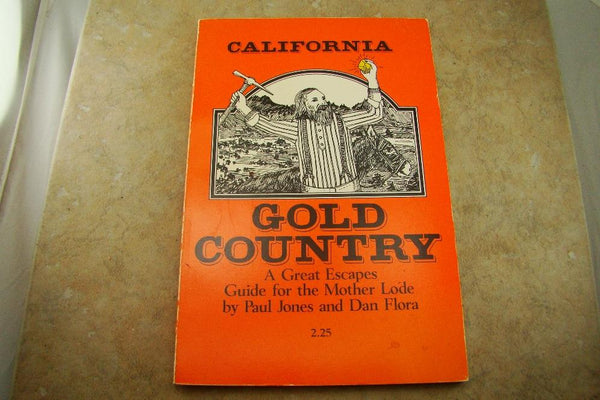 California Gold Country Book (Mining History)