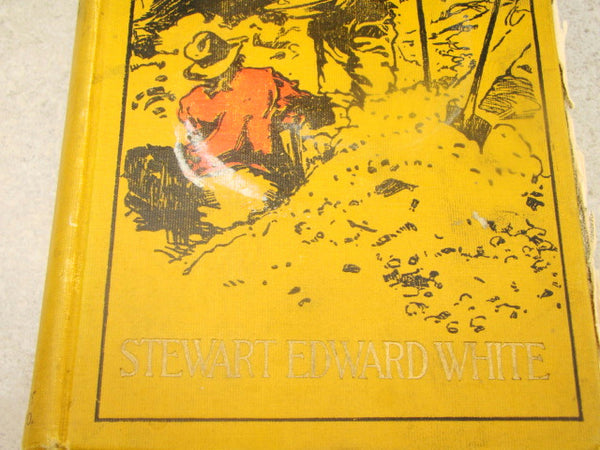 "GOLD" by Stewart Edward White -  437 pages Hard Back Book