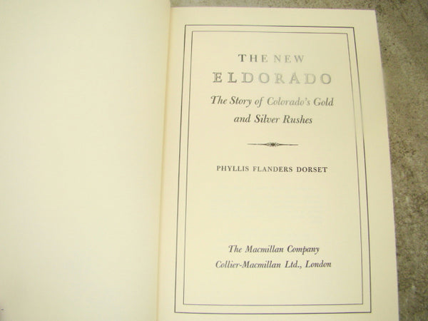"The New Eldorado" Phyllis Flanders Dorset - 434 pages Hard Back Book