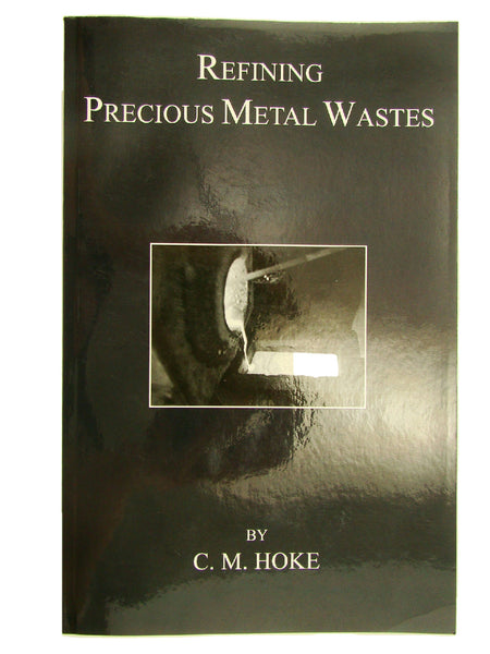 Refining Precious Metal Wastes Book Kit-Chapman Flux & Thinner+Conical Mold