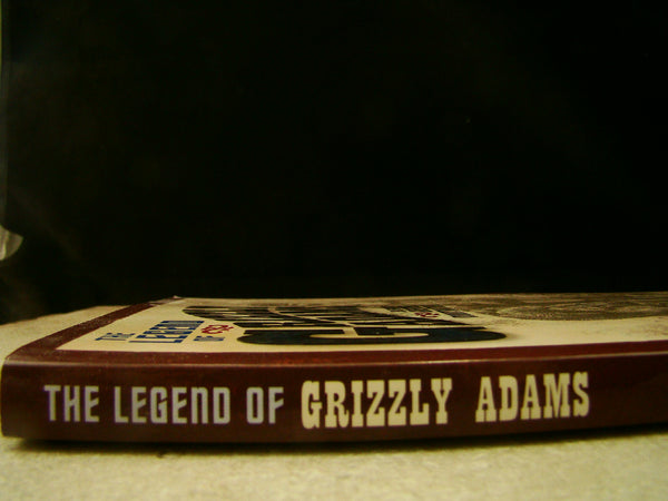 Legend of Grizzly Adams Californias Greastest Mountain Man by Richard H. Dillon